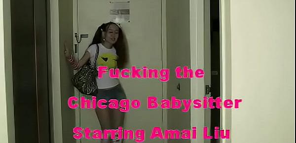  Fuckin the Chicago babysitter starring Amai Liu